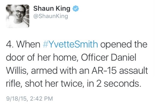 yungblkfeminist:  waldo-nation:  spaceghostanu:  giulzbda:  alwaysbewoke:  krxs10:  Texas Police Caught in Enormous Lie About Their Murder of Unarmed Mother Yvette Smith On February 16, 2014, Yvette Smith, a 47-year-old mother beloved by her family and