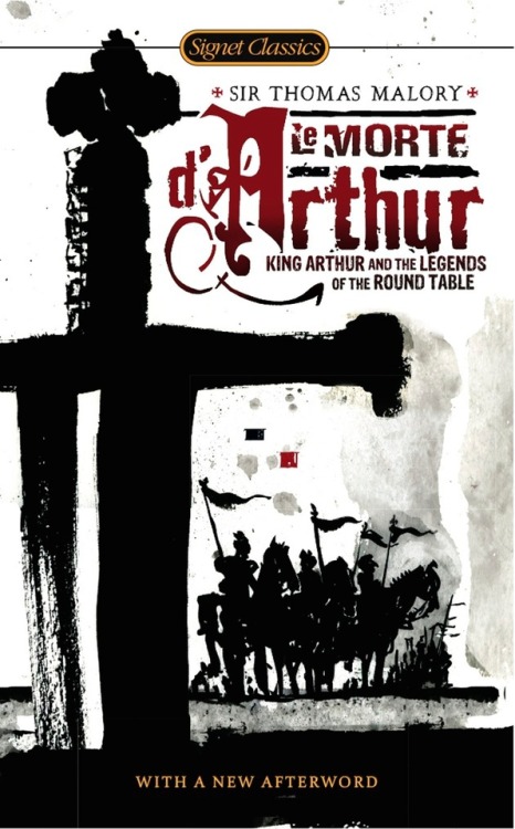 cair–paravel:Le Morte d’Arthur by Sir Thomas Malory (published 1485).