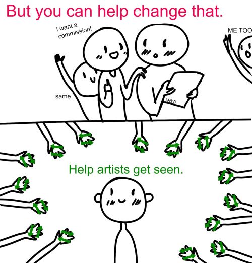 its-a-me-crippling-depression:  sahco:  Reblog art. Always.  Because being seen means earning green 