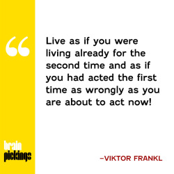 explore-blog:Viktor Frankl, born 110 years ago today, on the human search for meaning —one of the most important things ever written. Read more here. I’ve carried this notion a long time but used my own words. I’m rarely surprised when I find