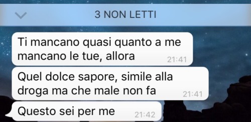 weakerin:  “Uno dei più bei messaggi, Questa sera, Sfiorano le mie labbra, E fiorisce un sorriso.”  @mylittleblackdaisy  [like this] 