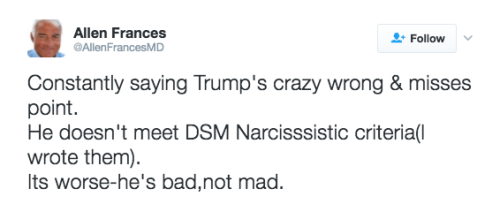 refinery29: The psychiatrist who wrote the criteria for narcissism just made an extremely important point about what’s wrong with diagnosing Trump with mental disorders Dr. Allen Frances says in speculating about Trump’s mental health, we are doing