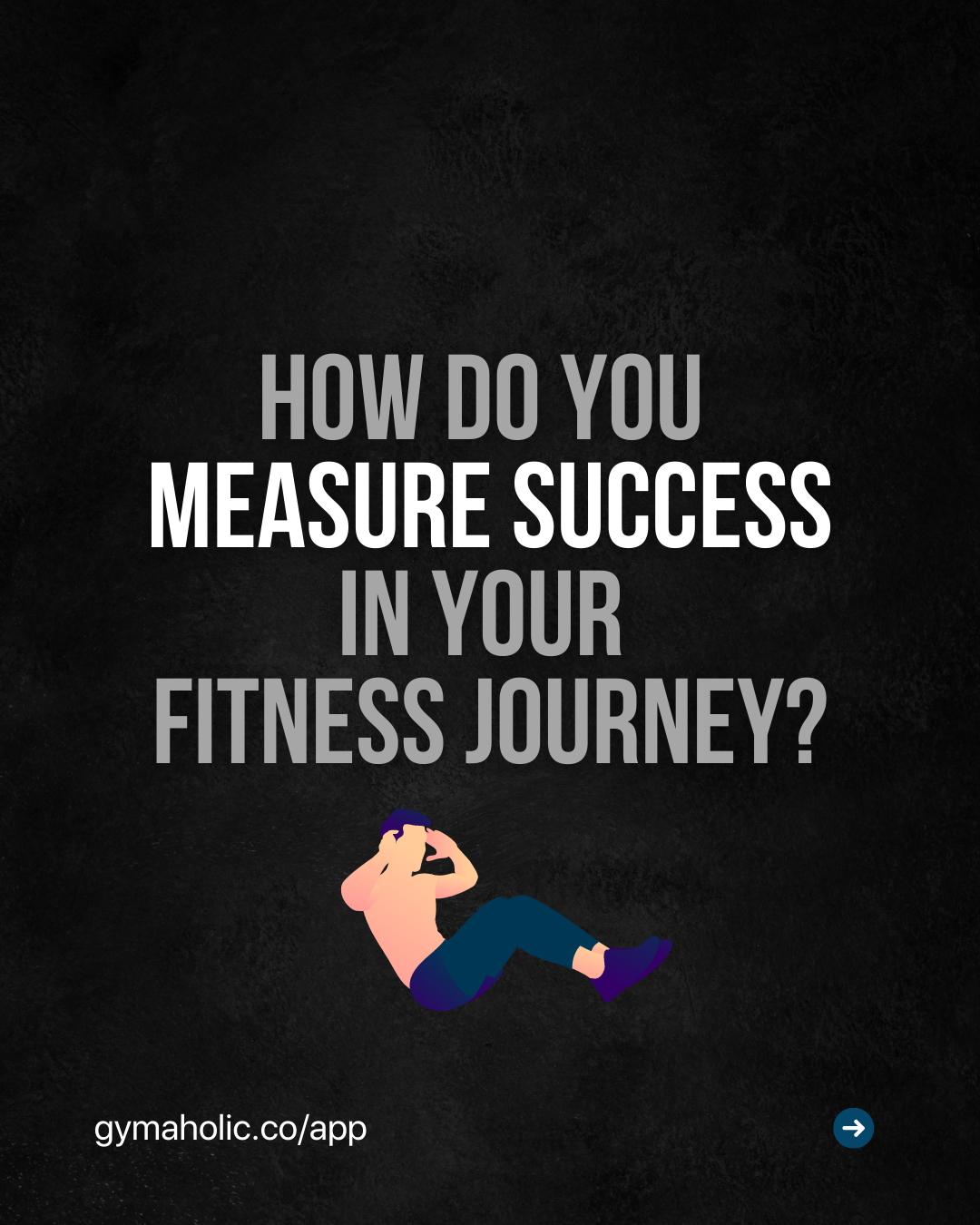 How Do You Measure Success in Your Fitness Journey?