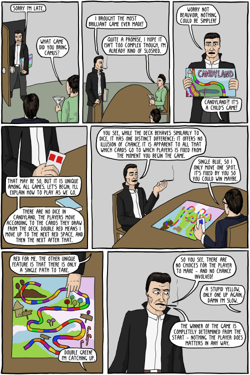 The Game of Life Candy The story of the story is The Story. From:  existentialcomics.com