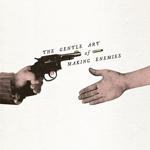 jaimelannister: interwar:THE GENTLE ART OF MAKING ENEMIES — A playlist for murderous, back-stabbing 