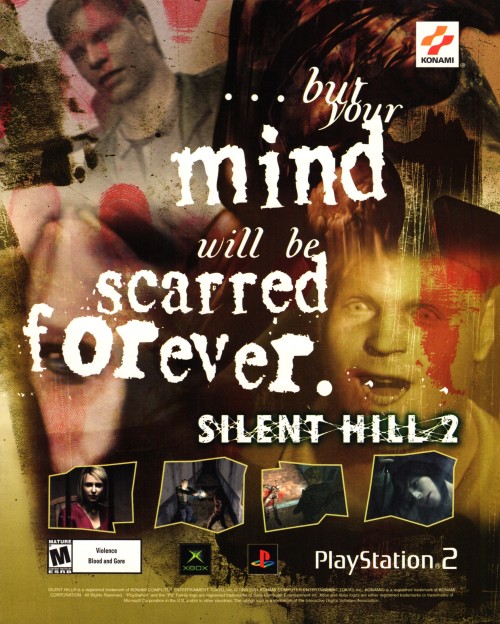 found-in-retro-game-mags: Silent Hill 2“Wounds will heal… but your mind will be scarred