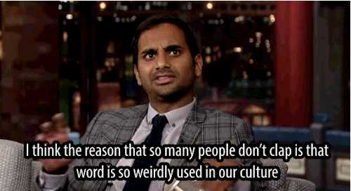 lolololori:Aziz after barely anyone clapped for feminism