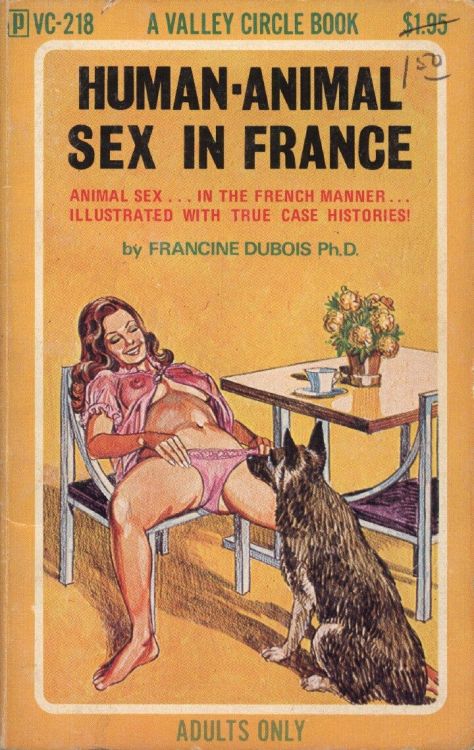 dirtyfeed:  “Teenage girls and adult women have something in common… a sexual attraction to dogs!” I promise you I have a legitimate reason for, erm, coming across these books during a Google search this afternoon.  Super…