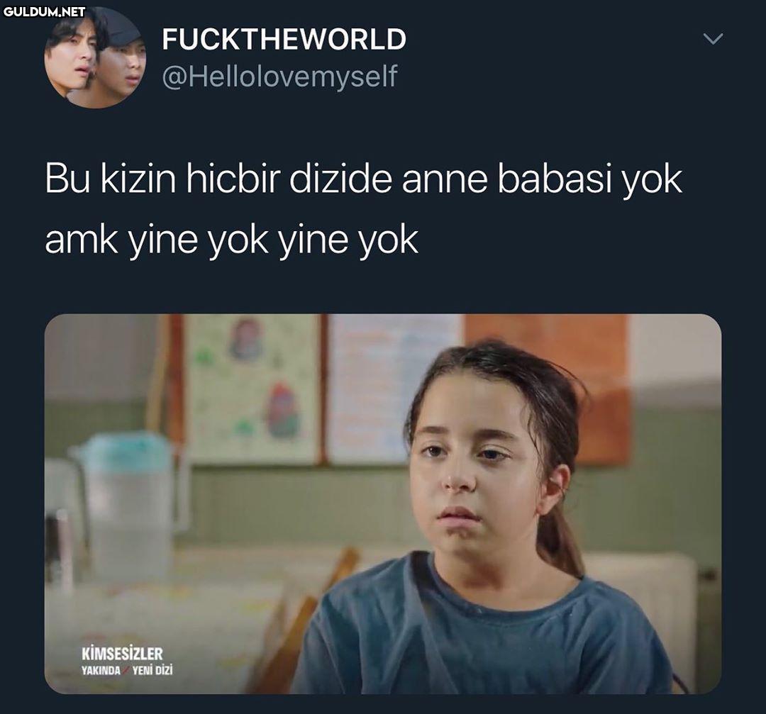 Güzel ağlıyo diye hep...