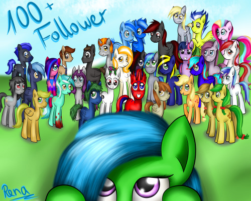 renaphin:  THANKS FOR 100  FOLLOWER!! This is amazing! When I came to Tumblr it was just for fun and to post a bit of my art but now… it’s so awesome!  I featured not only ponies, who are popular and pretty, but also those, who like my stuff and asked