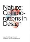 Nature: Collaborations in Design: Cooper Hewitt Design Triennial Matilda McQuaid How designers are collaborating with scientists and ultimately with nature itself
Designers today are striving to transform our relationship with the natural world....