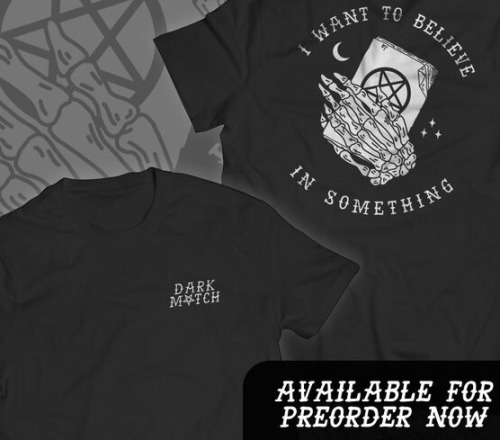 ‘I want to believe’ shirt available for preorder now! Limited to 50 prints, $18 each (+S