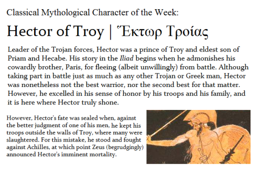 classicsenthusiast: Perhaps the most interesting thing about Hector’s place in the Iliad, and 