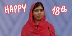 spiderinthecupboard:  Happy 18th birthday to Malala Yousafzai (born on 12 July 1997 in Mingora, Pakistan), an activist for female education and the youngest Nobel Peace Prize winner.