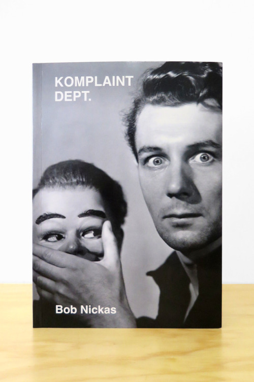 Bob Nickas, Komplaint Dept.Karma, New York, 2018428 pages9 ¼ x 6 ½ inches$25 PurchaseP