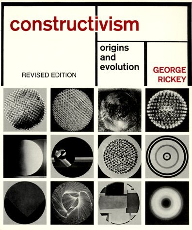 Contructivism: Origins and EvolutionRickey traces the development of Constructivism through the thou