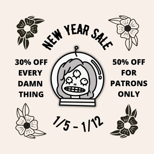 New Years sale starts tomorrow!!! 30% off everything, no code needed! If you are a patron, you get a