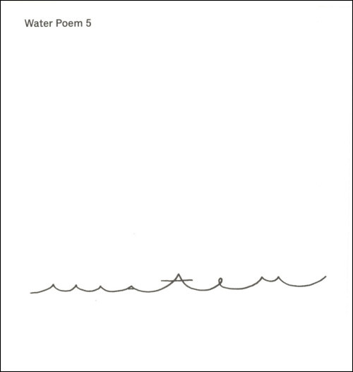 visual-poetry:  »water poem 5« by bpNichol (+) 