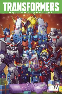 serikaizumi:  cinnamus-ambus:  serikaizumi:    TRANSFORMERS HOLIDAY SPECIAL 1Publisher: IDW PUBLISHING(W) John Barber &amp; Various (A) Josh Burcham &amp; Various (CA) Casey W. CollerHOLIDAYS IN THE STARS! Three stories about three casts and three unique