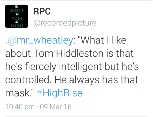 Just a couple of my favourite quotes about Tom Hiddleston from the Curzon High-Rise Q&amp;A with Ben