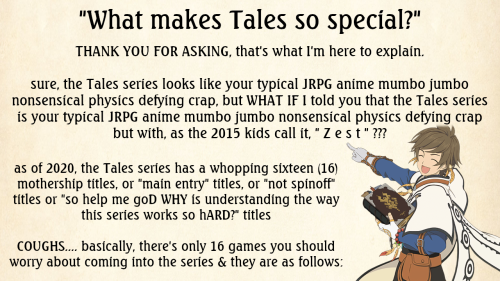 *sits on chair* so. you wanna get into the Tales series?an extremely educational powerpoint presenta