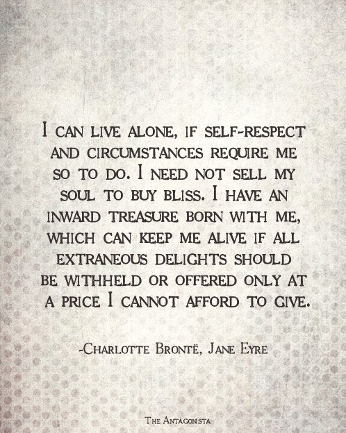 ido-believeit:  The price may be too high…  I love Jane Eyre by Charlotte Brontë.