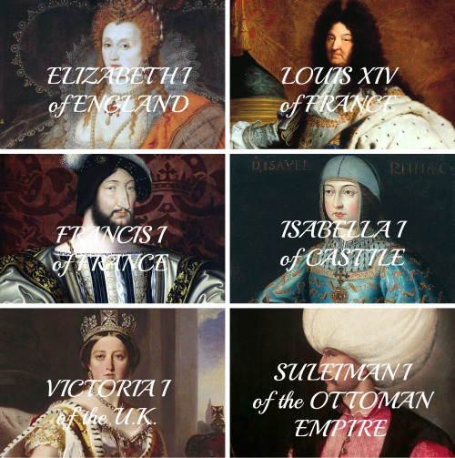 everythingieverloved: Top 10 Historical Rulers(as requested by anon)