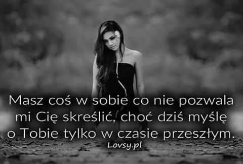 i nalezysz do mnie, choc to nie kwestia posiadania.