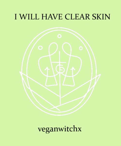 I Will Have Clear Skin Sigil (request)