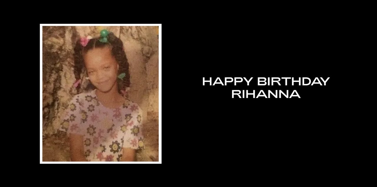 Happy 34th Birthday, Rihanna!