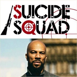 longlivethebat-universe:  Some Suicide Squad casting news. Common has been cast but his role hasn’t been reveled yet. The biggest rumors that are going around are that he will either be John Stewart or the Martian Manhunter. We’ll have to wait and