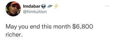 yellowsunnyskies:capricorn-born:classycookiexo:Oddly specific. Got a deposit for 6,837 today[ID: a tweet by @/himtuition which reads “May you end this month Ů,800 richer.” end ID.]
