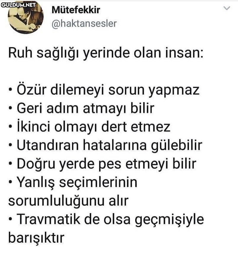 Ruh sağlığı yerinde olan...