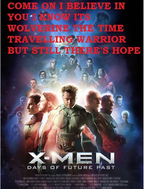 spasticatt: ohmygil: art-is-the-word: suriyargh: How I feel about the X-Men movie franchise. pppffff