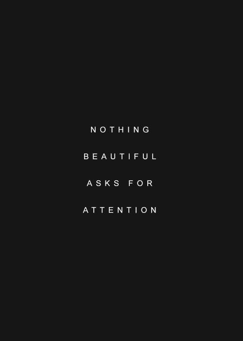 It's the way I am.