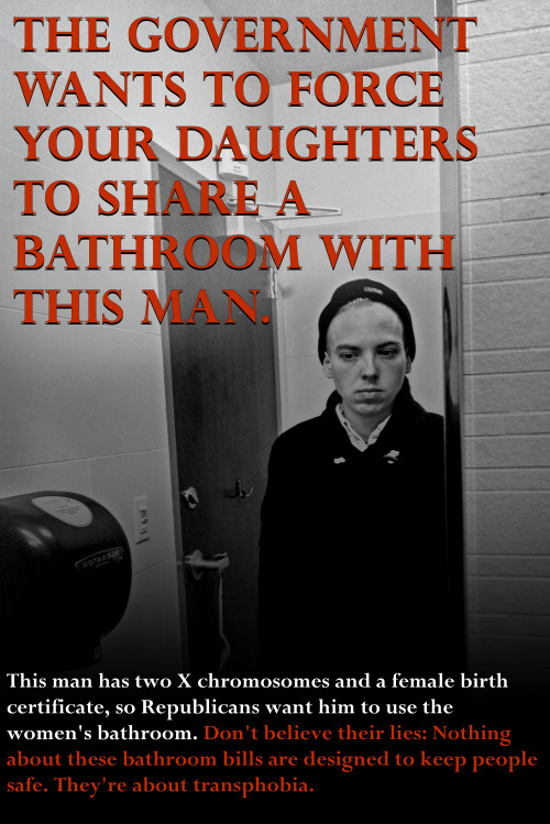 Bathroom bills aren&rsquo;t about safety; they&rsquo;re about transphobia. They&rsquo;re absurd and 