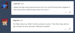 c2ndy2c1d: based off this post  and Episode : Time of my Life (Johnny Bravo)  DUDE I had this whole episode planned out in my head where if Jack was the girl instead. Jack at that time would’ve been in training period with Robin Hood (first episode)