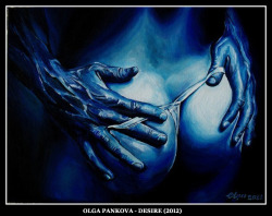 adhemarpo:  Olga Pankova - Desire (2012)Luigi Rubino - Every Desire 