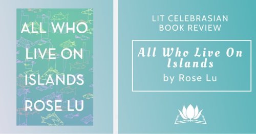 Head to our blog today for co-host Wendy’s review of All Who Live on Islands, a thoughtful and