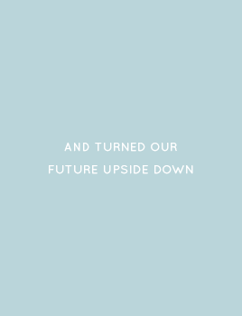 gentlemanlyrics:  We’ll make pretend that you and me,Lived ever after happily. house of gold, 