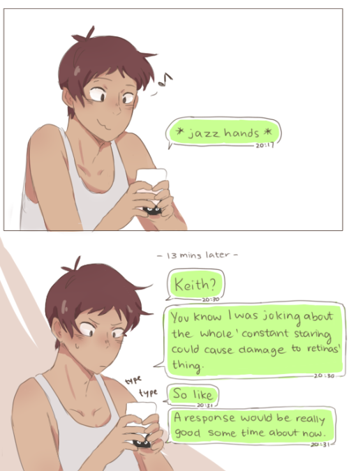 lovapples:context: lance sends keith a selfiebut hAVE U READ THIS FIC YET??? it’s so adorable i can’