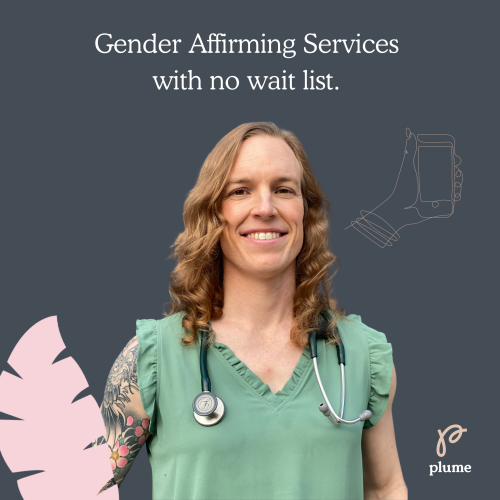 canary3d-obsessed:getplume:Gender affirming hormone therapy, by trans people for trans people.Sign U