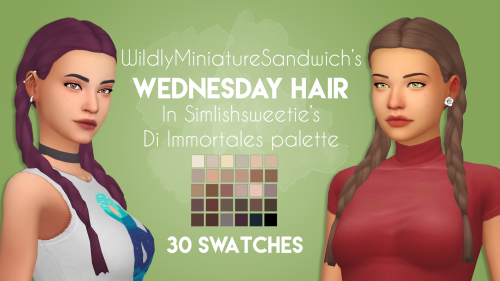 stargirl-sims: WildlyMiniatureSandwich’s Wednesday Hair Recolor | 700+ follower gift part 2/3 