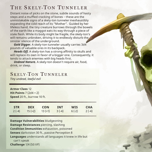 Skely-Ton Tunneler – Tiny undead, lawful evilDistant noise of picks on the stone, subtle sounds of h