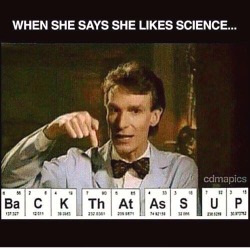 toriod:  ilovephilscock:  angelonfire77:Where are my fellow science geeks???  @toriod  Like it? I LOVE science @ilovephilscock! ❤️🤓 I wonder if he’ll Samarium-Actinium-Potassium (Sm-Ac-K) my ass as I back it up? *giggles* 🙊