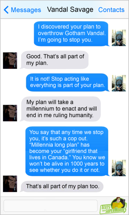 fromsuperheroes:Texts From Superheroes: The Best Laid Plans