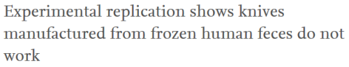 pitchforking:random-anthropology:wtf-scientific-papers:[Experimental replication shows knives manufa