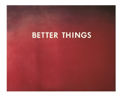 worldssmallesttrampoline: Ed Ruscha. BETTER THINGS, 1973.