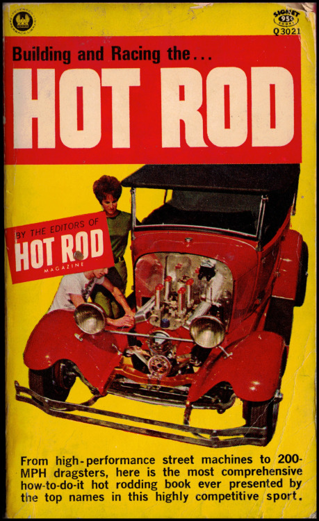 Building and Racing the Hot Rod, 1966.Greystoke Trading Company.