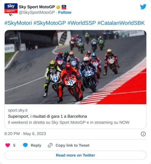 #SkyMotori #SkyMotoGP #WorldSSP #CatalanWorldSBK https://t.co/35Dij6Hin4  — Sky Sport MotoGP (@SkySportMotoGP) May 6, 2023